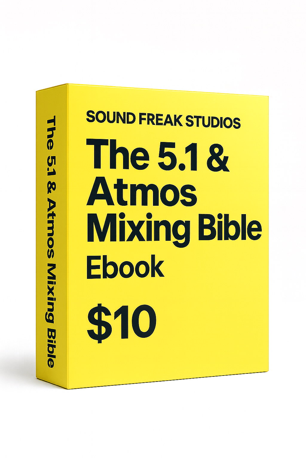 The 5.1 & Atmos Mixing Bible Ebook